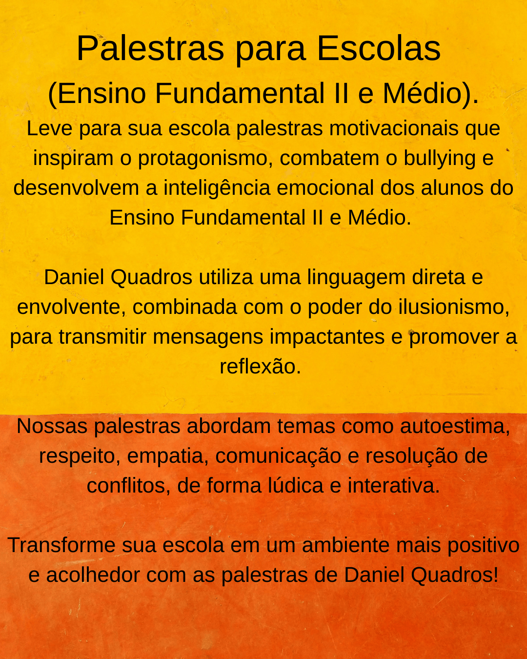 Palestras para Escolas (Ensino Fundamental II e Médio). Leve para sua escola palestras motivacionais que inspiram o protagonismo, combatem o bullying e desenvolvem a inteligência emocional dos alu.png