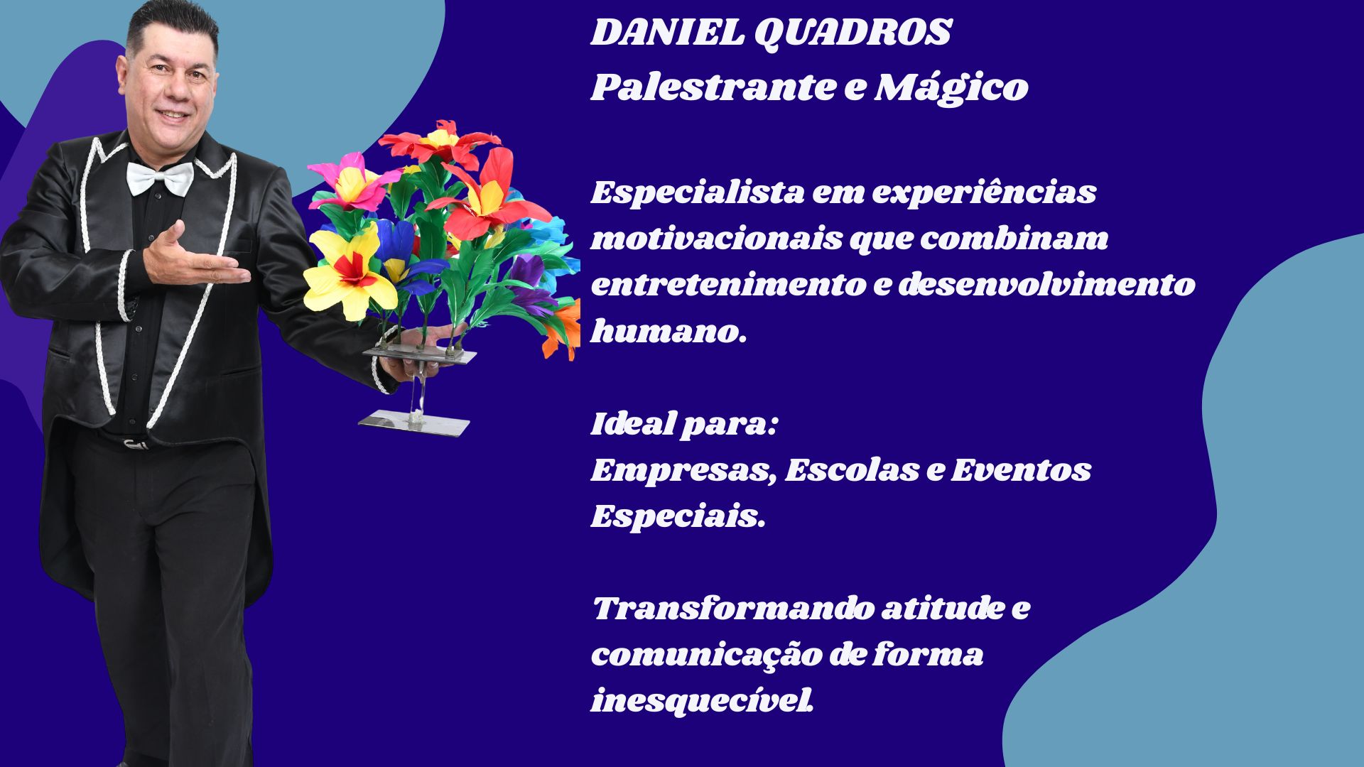 Daniel Quadros: Palestras para escolas e eventos corporativos em Curitiba. Ilusionismo e motivação para SIPATs, convenções e treinamentos